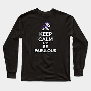 Keep calm and be fabulous Long Sleeve T-Shirt